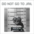 Do Not Go To Jail