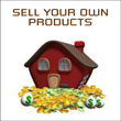 Selling Your Own Products